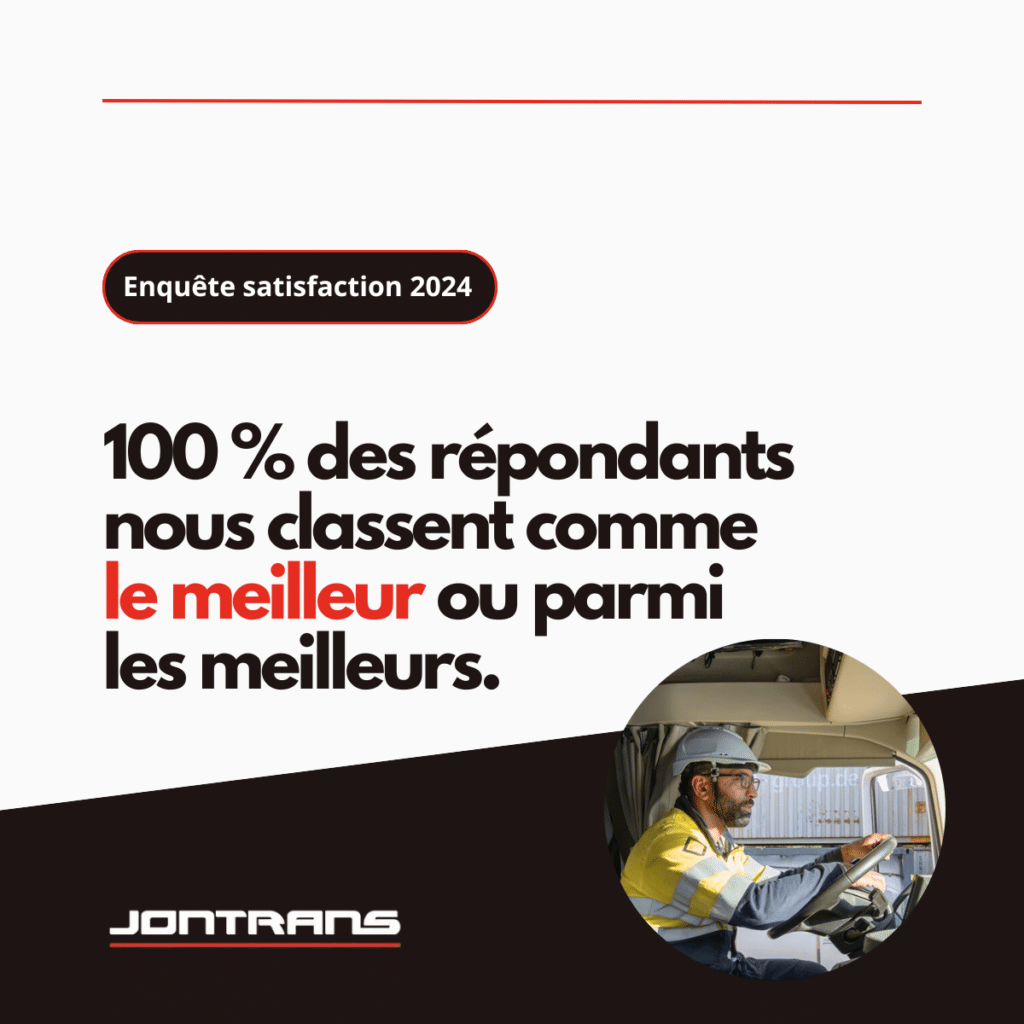 Votre satisfaction, notre moteur chez JONTRANS !